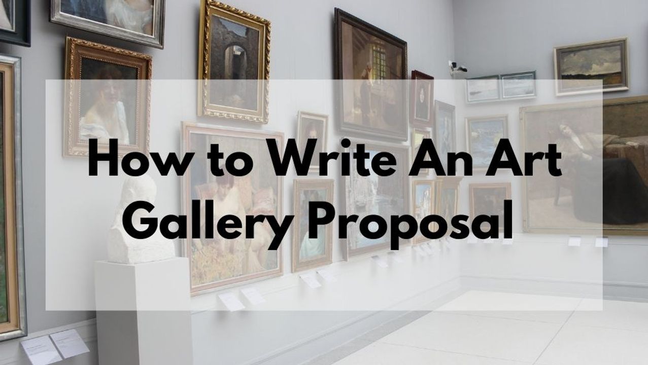How to Write An Art Gallery Proposal | ARTMO
