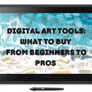 Digital Arts Tools.pdf Digital Art Tools: What to Buy From Beginners to Pros | ARTMO
